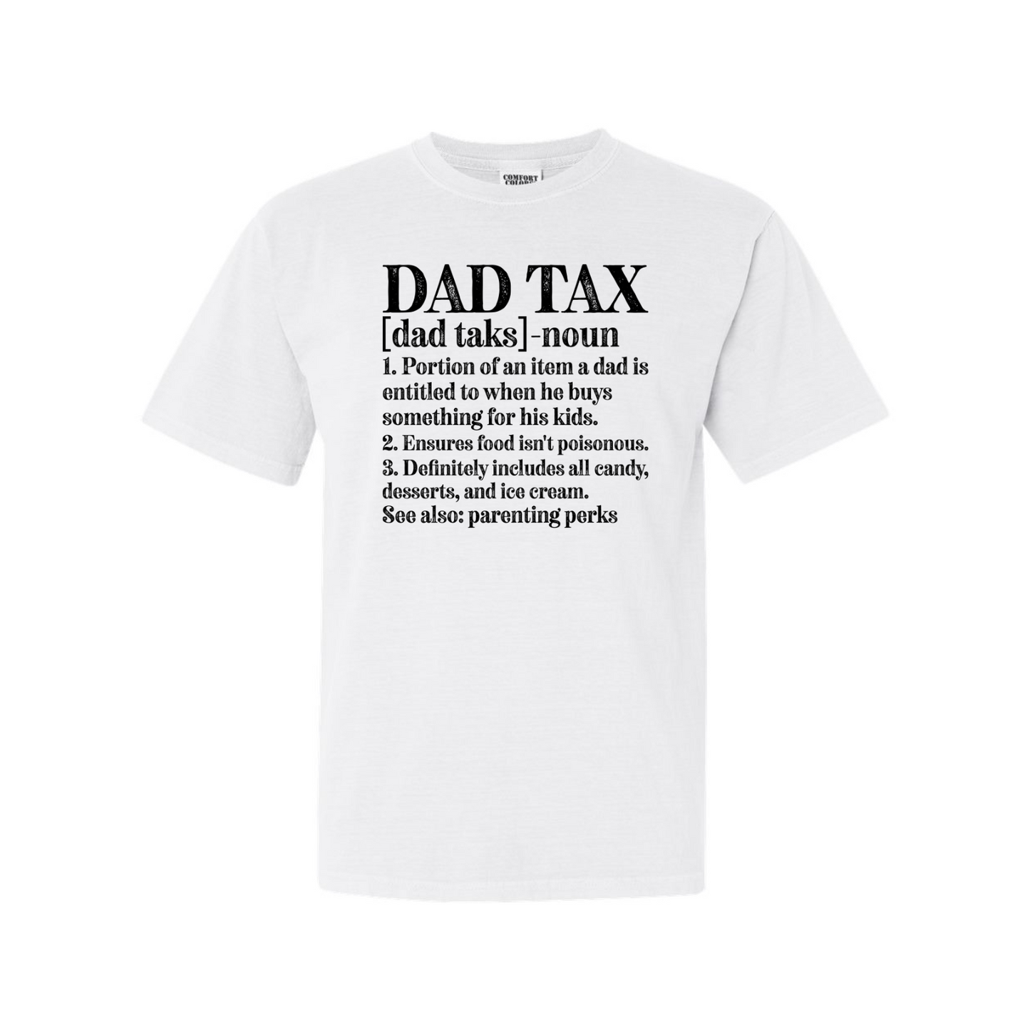 Dad Tax Shirt